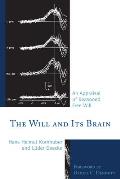 The Will and Its Brain: An Appraisal of Reasoned Free Will