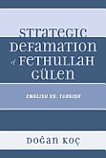 Strategic Defamation of Fethullah G?len: English vs. Turkish
