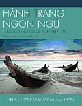 H?nh Trang Ng?n Ng?: LANGUAGE LUGGAGE FOR VIETNAM: A First-Year Language Course