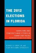 The 2012 Elections in Florida: Obama Wins and Democrats Make Strides in Downticket Races
