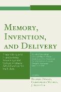 Memory, Invention, and Delivery: Transmitting and Transforming Knowledge and Culture in Liberal Arts Education for the Future. Selected Proceedings fr