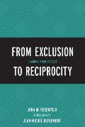 From Exclusion to Reciprocity: Learning from Success