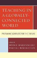 Teaching in a Globally-Connected World: Preparing Learners for the Future