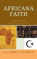 Africana Faith: A Religious History of the African American Crusade in Islam