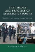 The Theory and Practice of Associative Power: Cords in the Villages of Vietnam 1967-1972