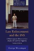 Law Enforcement and the INS: A Participant Observation Study of Control Agents