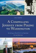 A Compelling Journey from Peking to Washington: Building a New Life in America