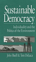 Sustainable Democracy: Individuality and the Politics of the Environment