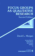 Focus Groups as Qualitative Research 2nd Edition