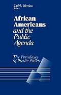 African Americans and the Public Agenda: The Paradoxes of Public Policy