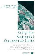 Computer Supported Cooperative Work: Issues and Implications for Workers, Organizations, and Human Resource Management
