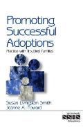 Promoting Successful Adoptions: Practice with Troubled Families