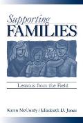 Supporting Families: Lessons from the Field