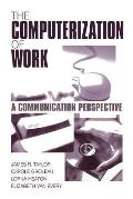 The Computerization of WorkA Communication Perspective