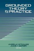 Grounded Theory In Practice A Collection