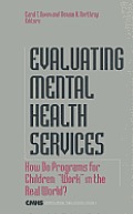 Evaluating Mental Health Services: How Do Programs for Children Work in the Real World?