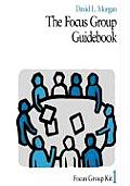 The Focus Group Guidebook