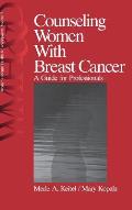 Counseling Women with Breast Cancer: A Guide for Professionals