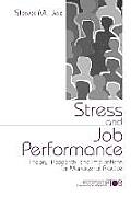 Stress and Job Performance: Theory, Research, and Implications for Managerial Practice