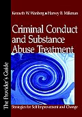 Criminal Conduct & Substance Abuse Treatment Strategies for Self Improvement & Change The Providers Guide
