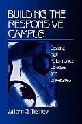 Building the Responsive Campus: Creating High Performance Colleges and Universities