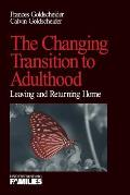 The Changing Transition to Adulthood: Leaving and Returning Home