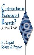 Contextualism in Psychological Research?: A Critical Review