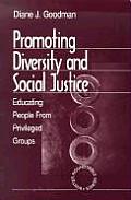 Promoting Diversity and Social Justice: Educating People from Privileged Groups