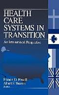 Health Care Systems in Transition: An International Perspective