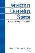 Variations in Organization Science: In Honor of Donald T Campbell