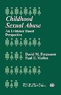 Childhood Sexual Abuse: An Evidence-Based Perspective