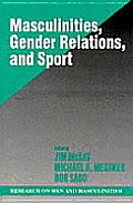 Masculinities, Gender Relations, and Sport