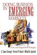 Doing Business in Emerging Markets: Entry and Negotiation Strategies