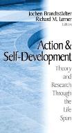 Action and Self-Development: Theory and Research Through the Lifespan