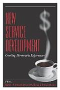 New Service Development: Creating Memorable Experiences