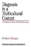 Diagnosis in a Multicultural Context: A Casebook for Mental Health Professionals