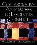 Collaborative Approaches to Resolving Conflict