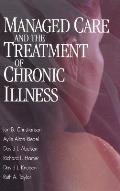 Managed Care and The Treatment of Chronic Illness