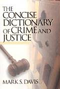 Concise Dictionary of Crime & Justice