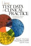 Using Test Data in Clinical Practice A Handbook for Mental Health Professionals