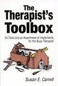 The Therapist's Toolbox: 26 Tools and an Assortment of Implements for the Busy Therapist