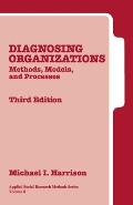 Diagnosing Organizations Methods Models & Processes