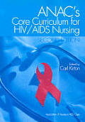 Anac's Core Curriculum for HIV/AIDS Nursing