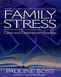 Family Stress: Classic and Contemporary Readings
