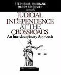 Judicial Independence at the Crossroads: An Interdisciplinary Approach