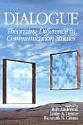 Dialogue: Theorizing Difference in Communication Studies