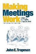 Making Meetings Work: Achieving High Quality Group Decisions