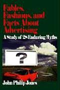 Fables, Fashions, and Facts about Advertising: A Study of 28 Enduring Myths
