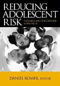 Reducing Adolescent Risk: Toward an Integrated Approach