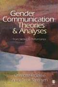 Gender Communication Theories and Analyses: From Silence to Performance